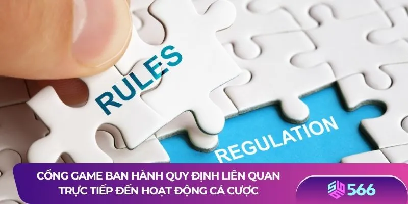 Cổng game ban hành quy định liên quan trực tiếp đến hoạt động cá cược