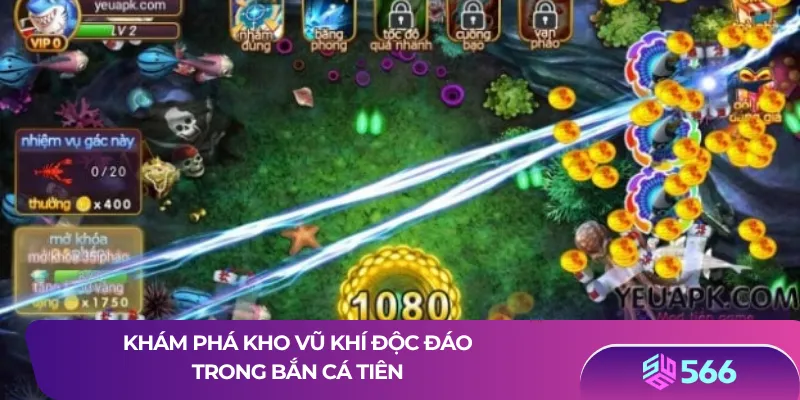 Khám phá kho vũ khí độc đáo trong bắn cá tiên