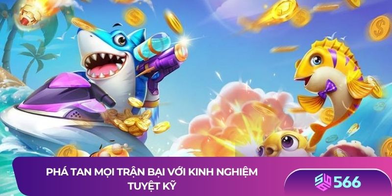 Phá tan mọi trận bại với kinh nghiệm tuyệt kỹ